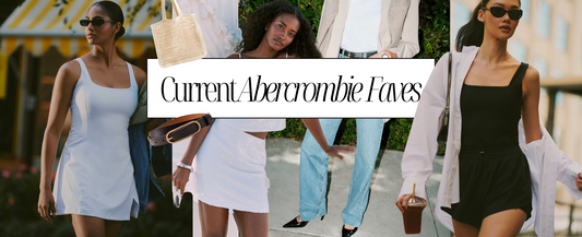 March Abercrombie Favorites